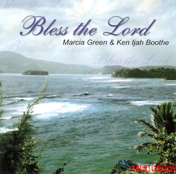 Bless The lord CD - Marcia Green & Ken Ijah Boothe